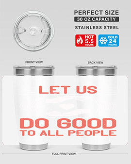 Let us do good to all people Style 42#- volunteer- Tumbler