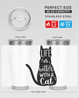 Life Is Better With A Cat Style 98#- cat- Tumbler