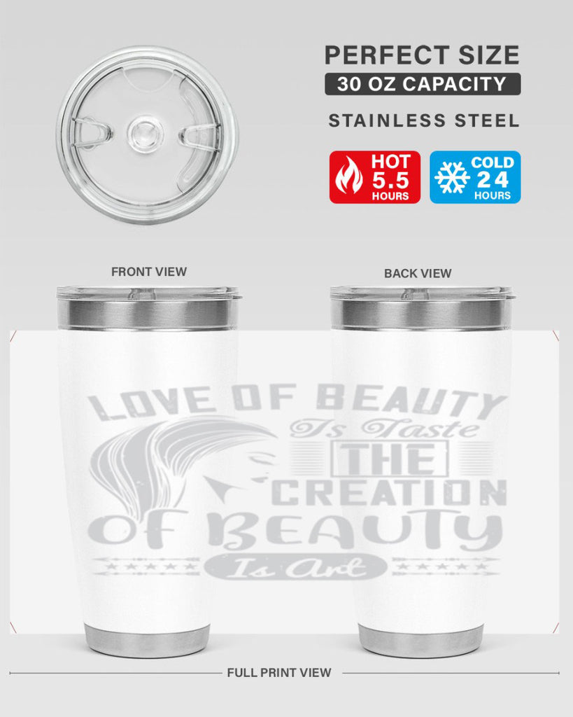 Love of beauty is taste The creation of beauty is art Style 196#- make up- Tumbler