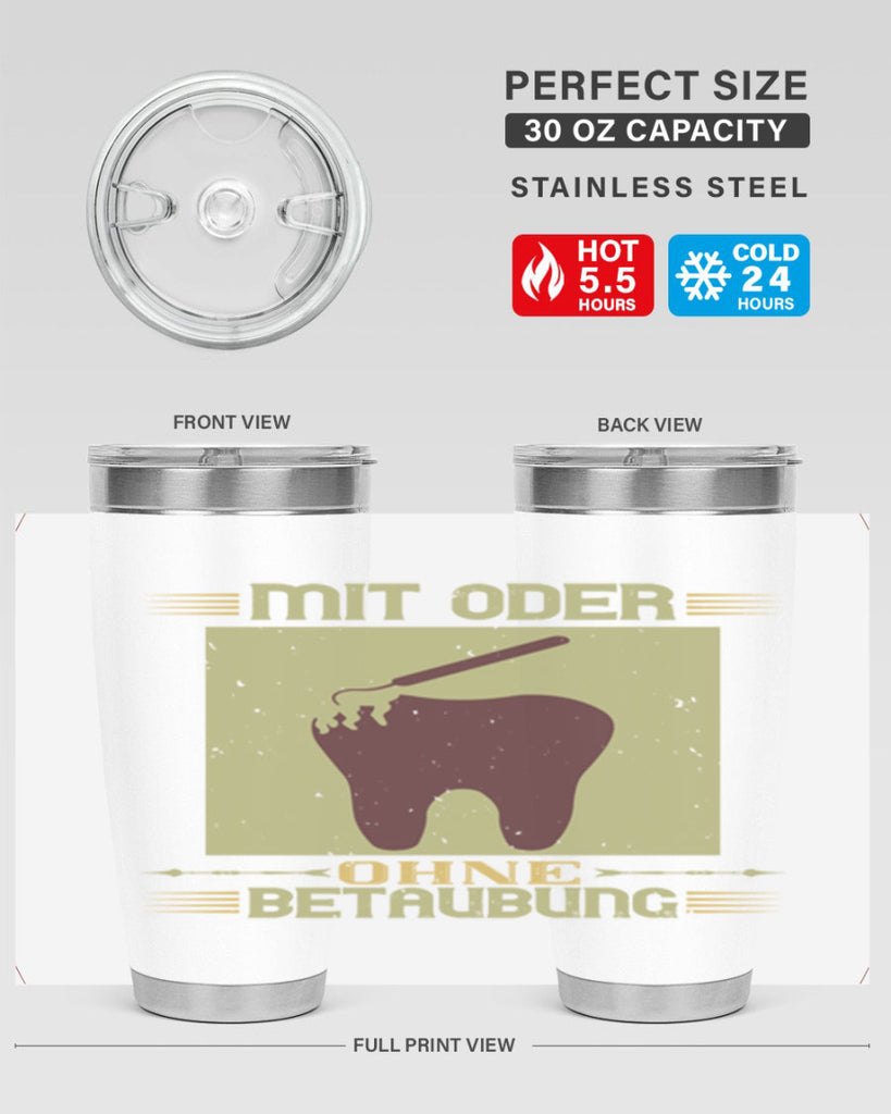 Mit oder ohne betaubung Style 25#- dentist- tumbler