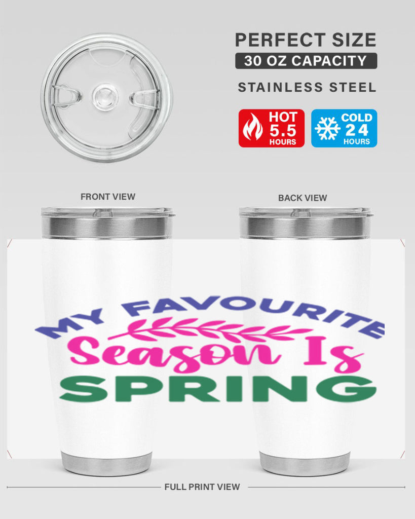 My Favourite Season Is Spring 345#- spring- Tumbler