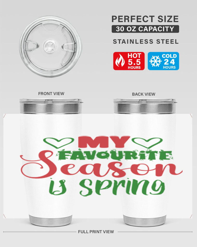 My Favourite Season is Spring 351#- spring- Tumbler