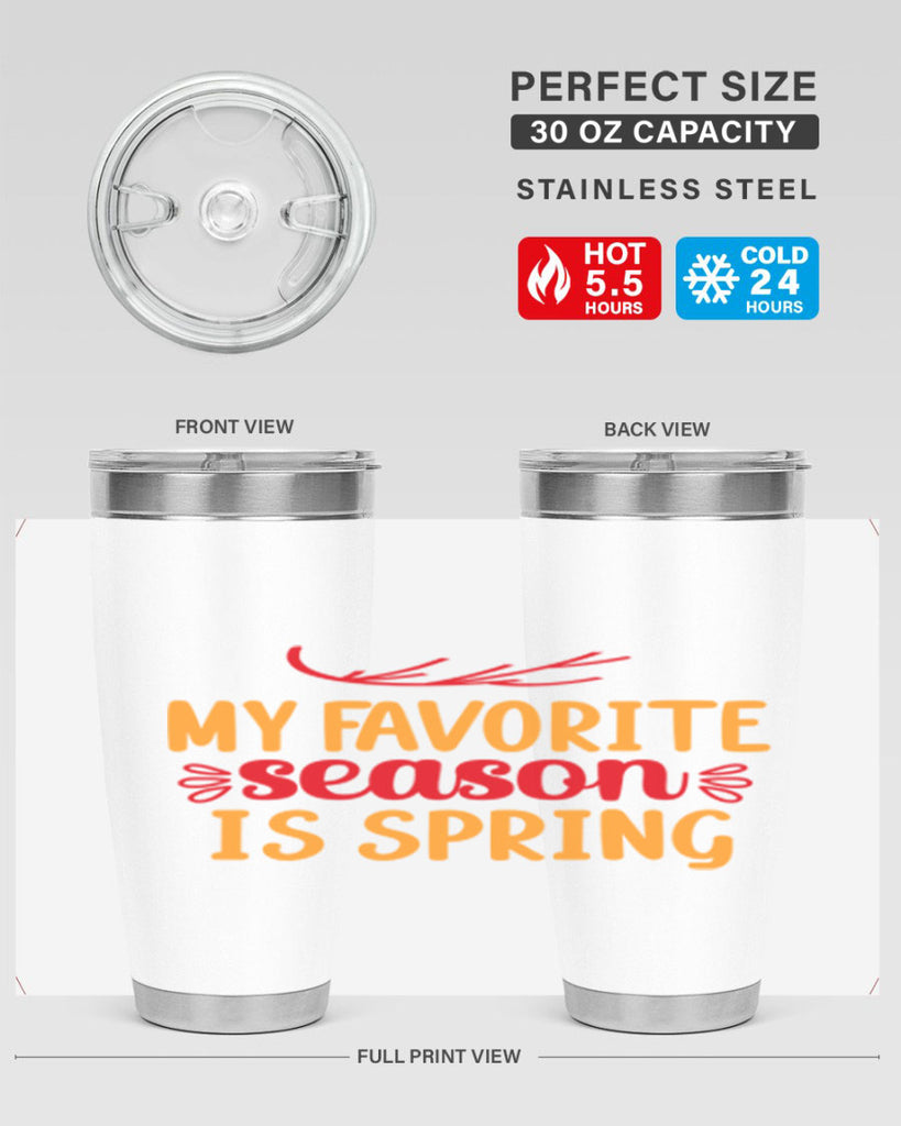 My favorite season is spring 342#- spring- Tumbler