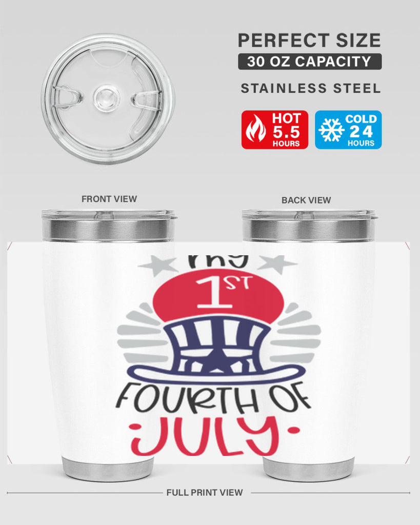 My st Fourth Of July Style 168#- Fourt Of July- Tumbler