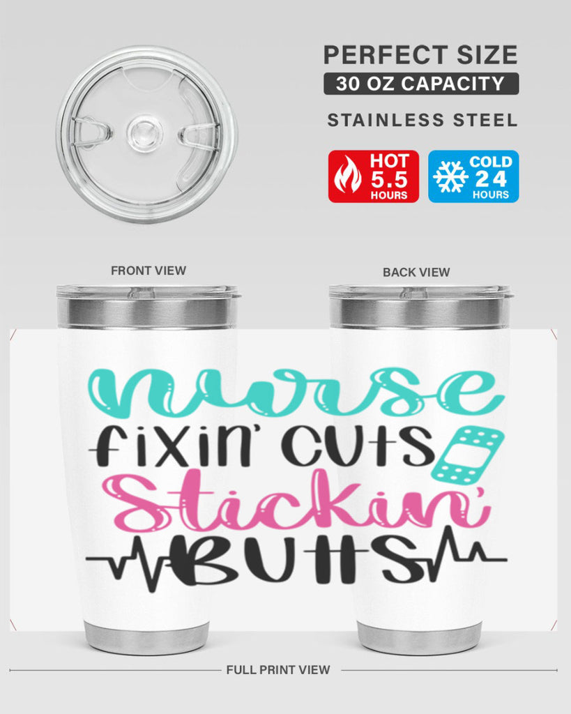 Nurse Fixin Cuts Stickin Style Style 117#- nurse- tumbler