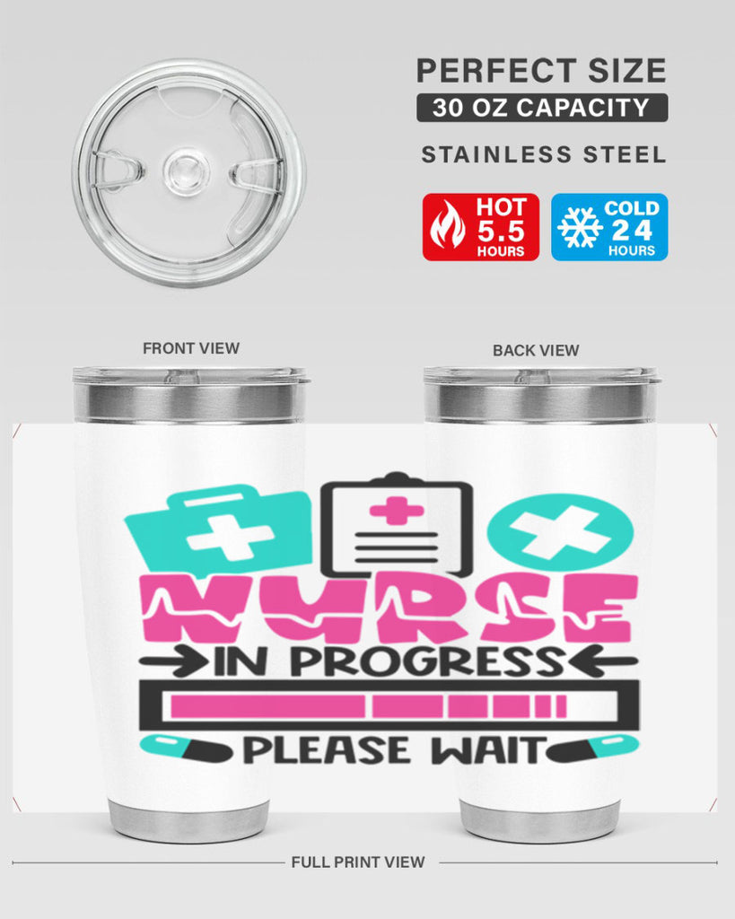 Nurse In Progress Please Wait Style Style 113#- nurse- tumbler