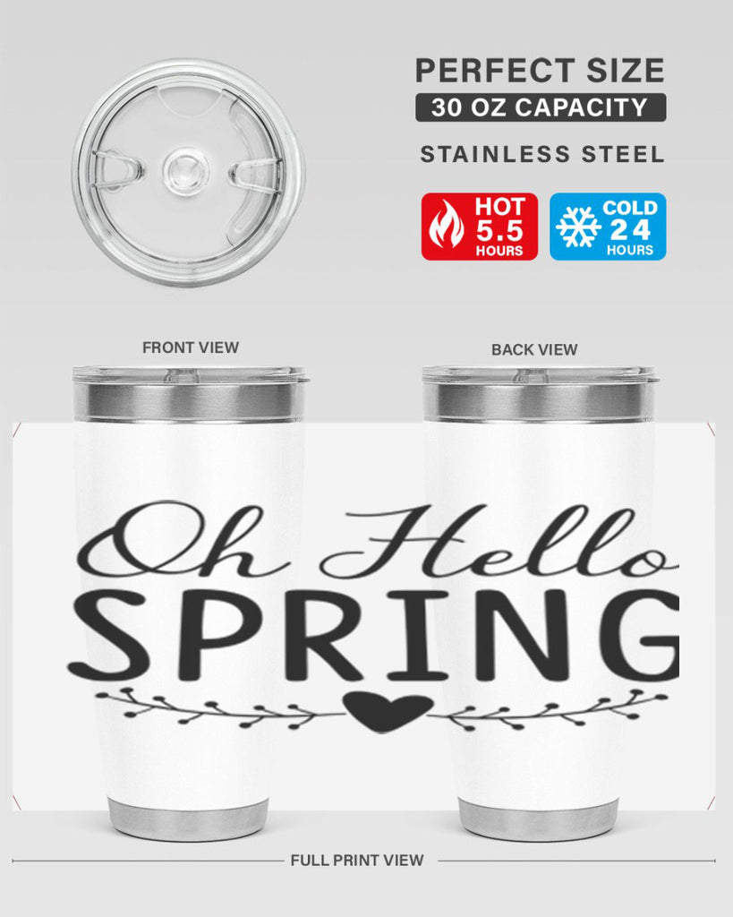 Oh Hello Spring 363#- spring- Tumbler