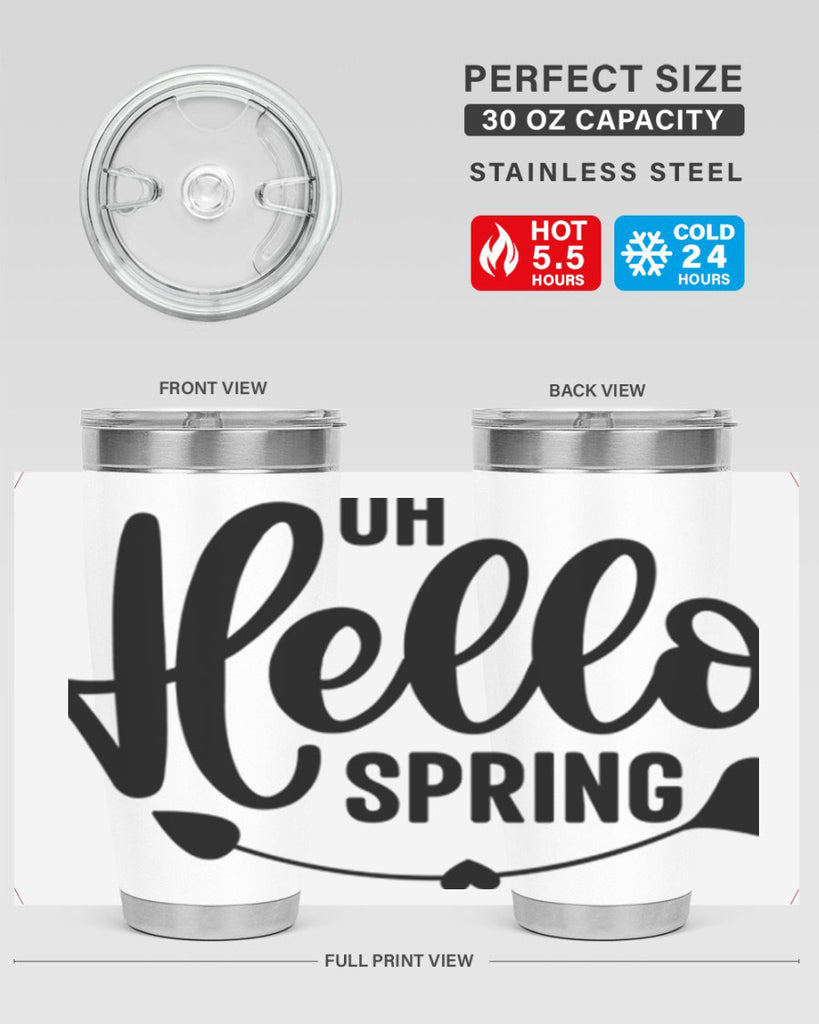 Oh Hello Spring368#- spring- Tumbler