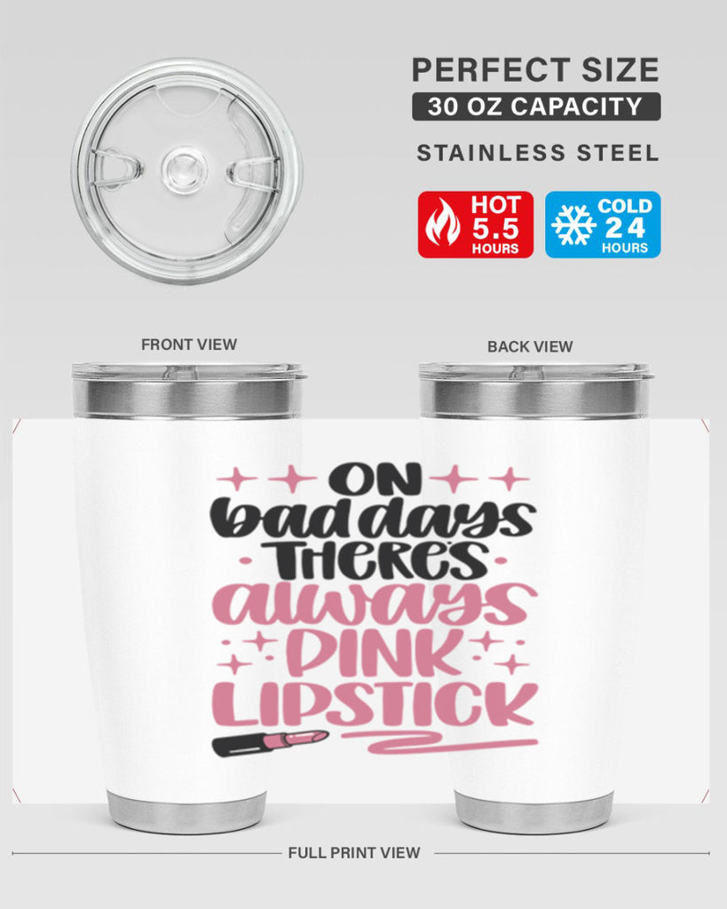 On Bad Days There∩s Always Pink Lipstick Style 33#- make up- Tumbler