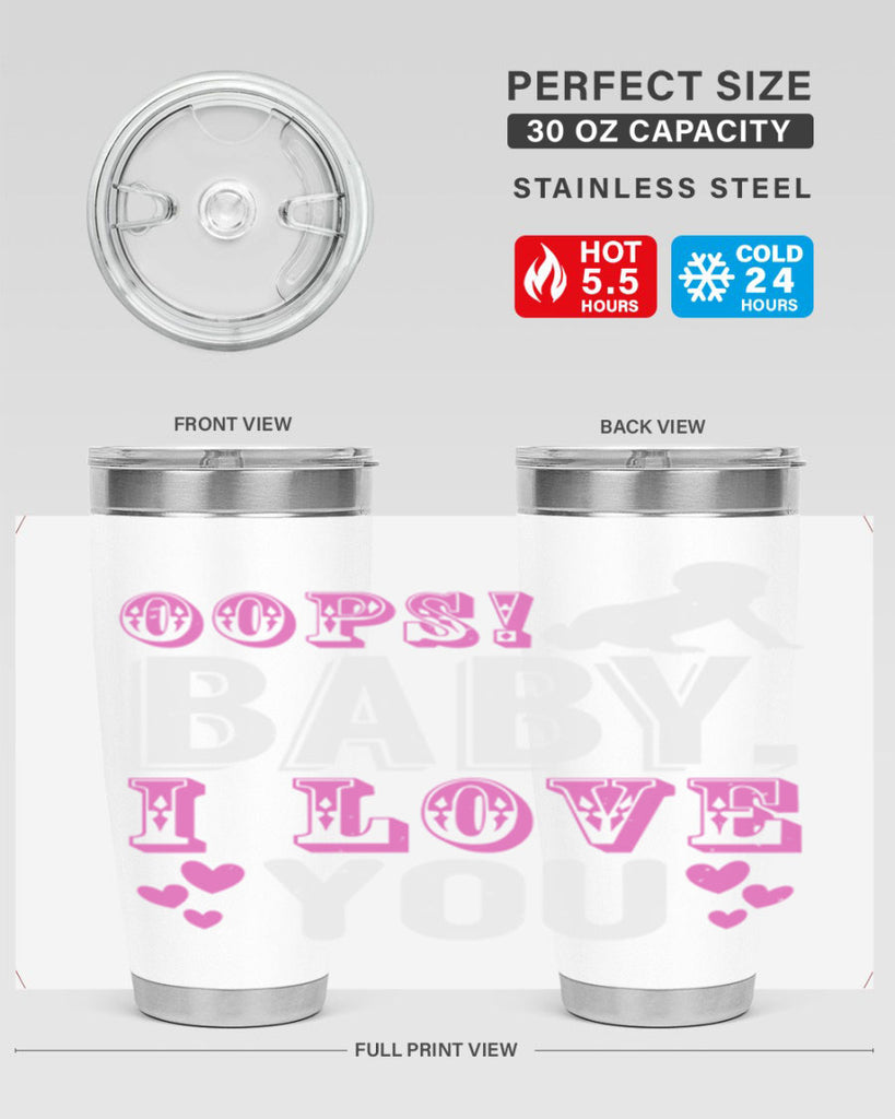 Oops Baby I love You Style 183#- baby- tumbler