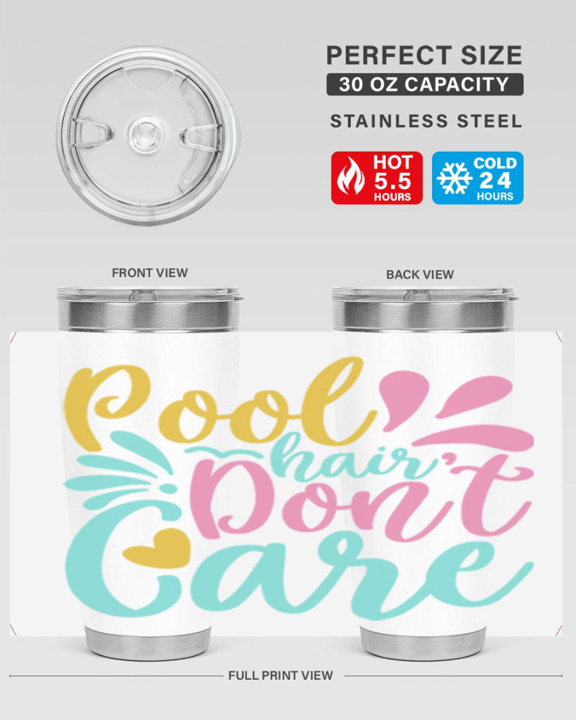 POOL HAIR DONT CARE Style 6#- summer- Tumbler