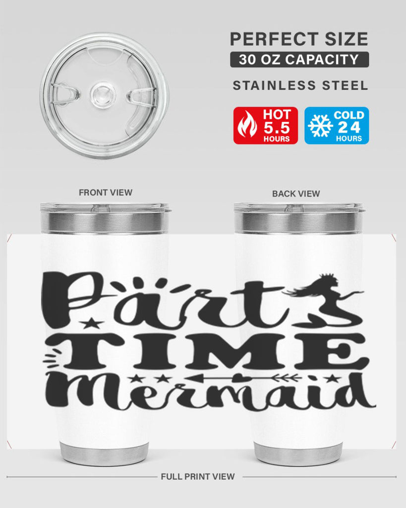 Part Time Mermaid design 535#- mermaid- Tumbler