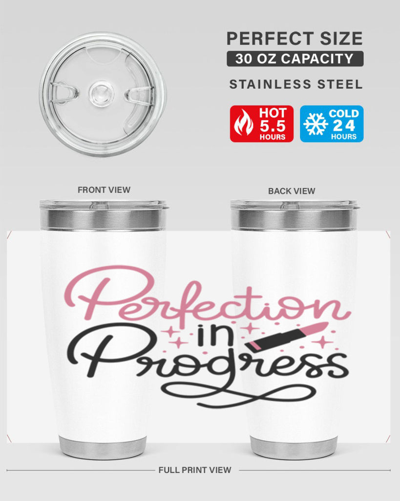 Perfection in Progress Style 32#- make up- Tumbler
