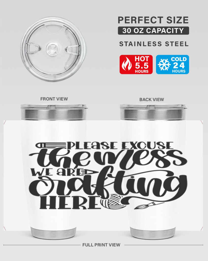 Please Excuse The Mess We 10#- crafting- Tumbler