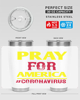 Pray For America Style 8#- corona virus- Tumbler
