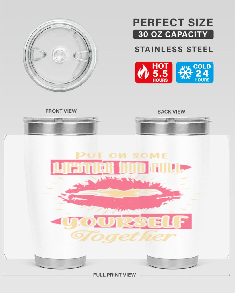 Put on some lipstick and pull yourself together Style 188#- make up- Tumbler