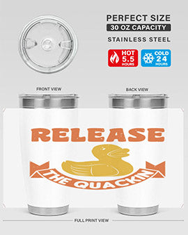 Release The Quackin Style 20#- duck- Tumbler