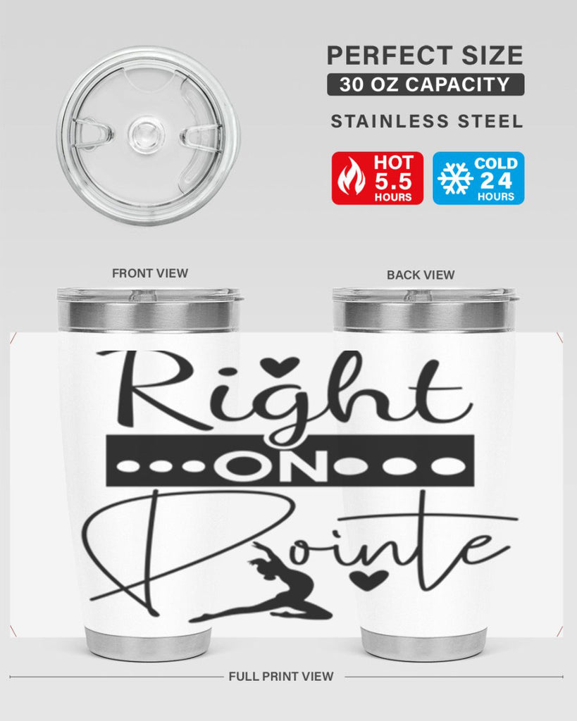 Right on Pointe 77#- ballet- Tumbler