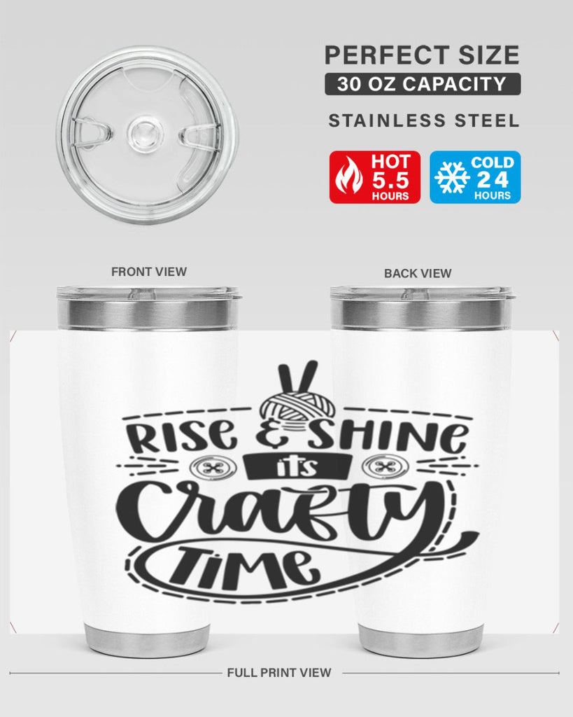 Rise Shine Its Crafty Time 9#- crafting- Tumbler