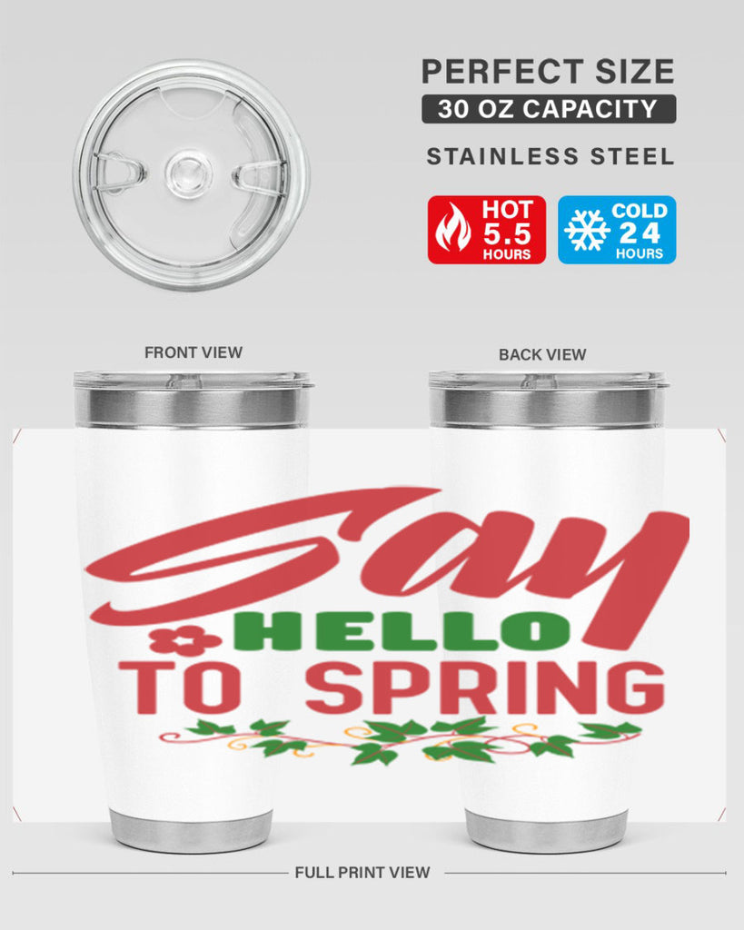 Say Hello to Spring 403#- spring- Tumbler