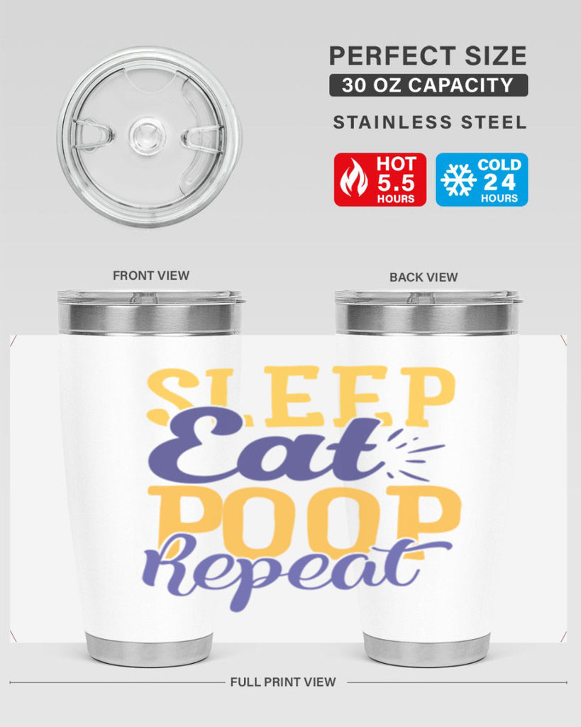 Sleep Eat Poop Repeat Style 201#- baby- tumbler