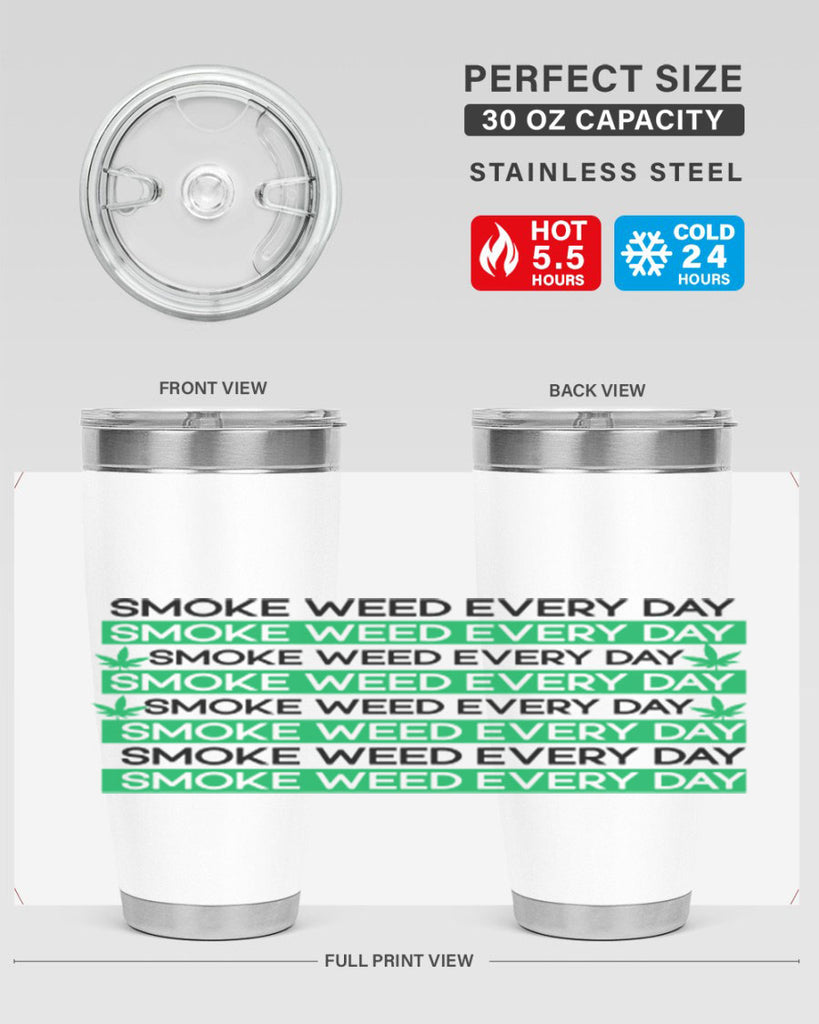 Smoke Weed Everyday 239#- marijuana- Tumbler