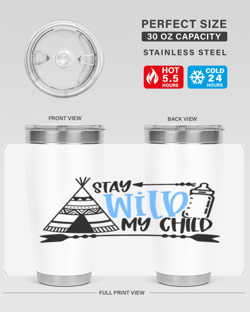 Stay Wild My Child Style 24#- baby- tumbler