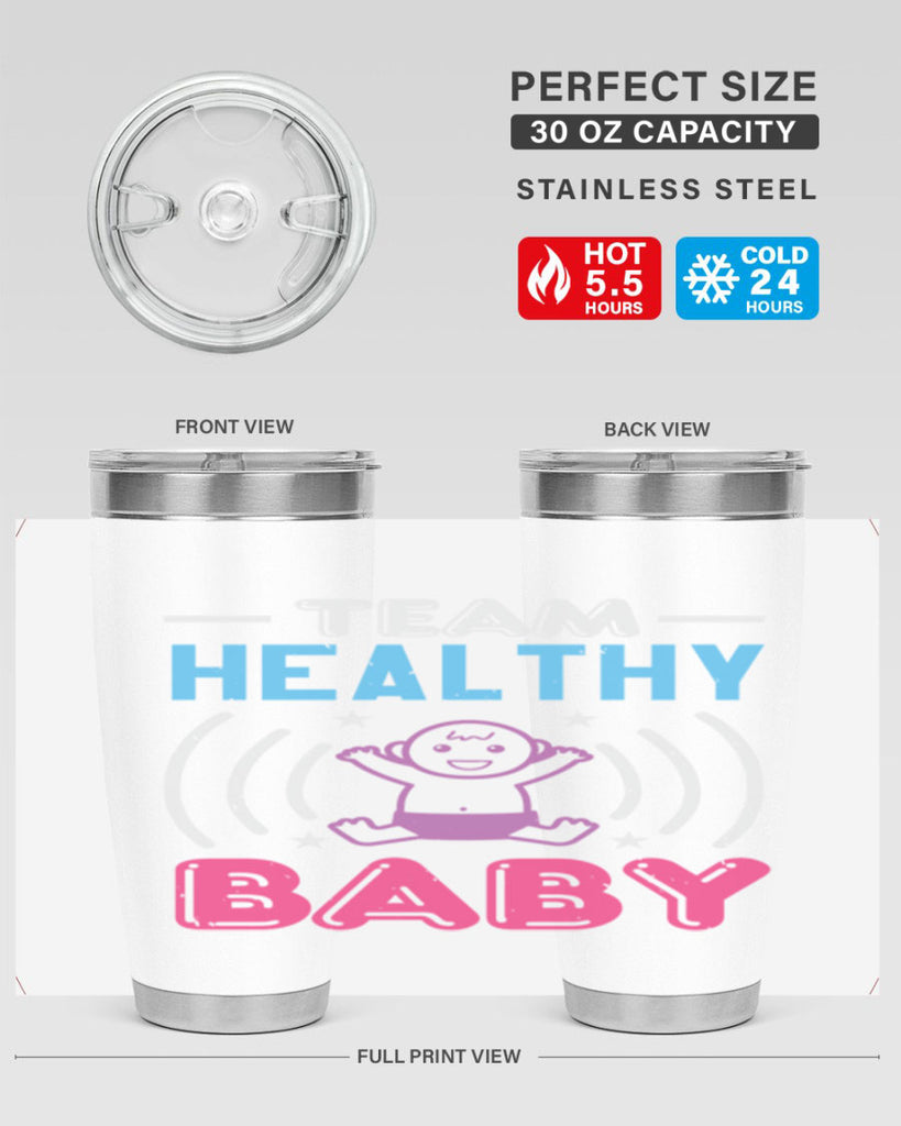 Team Healthy Baby Style 11#- baby shower- tumbler