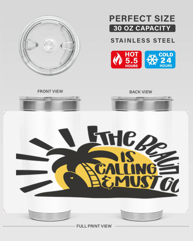 The Beach Is Calling Must Go Style 13#- summer- Tumbler