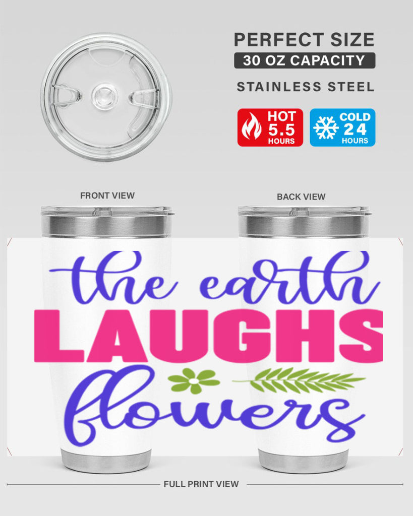 The Earth Laughs Flowers 531#- spring- Tumbler
