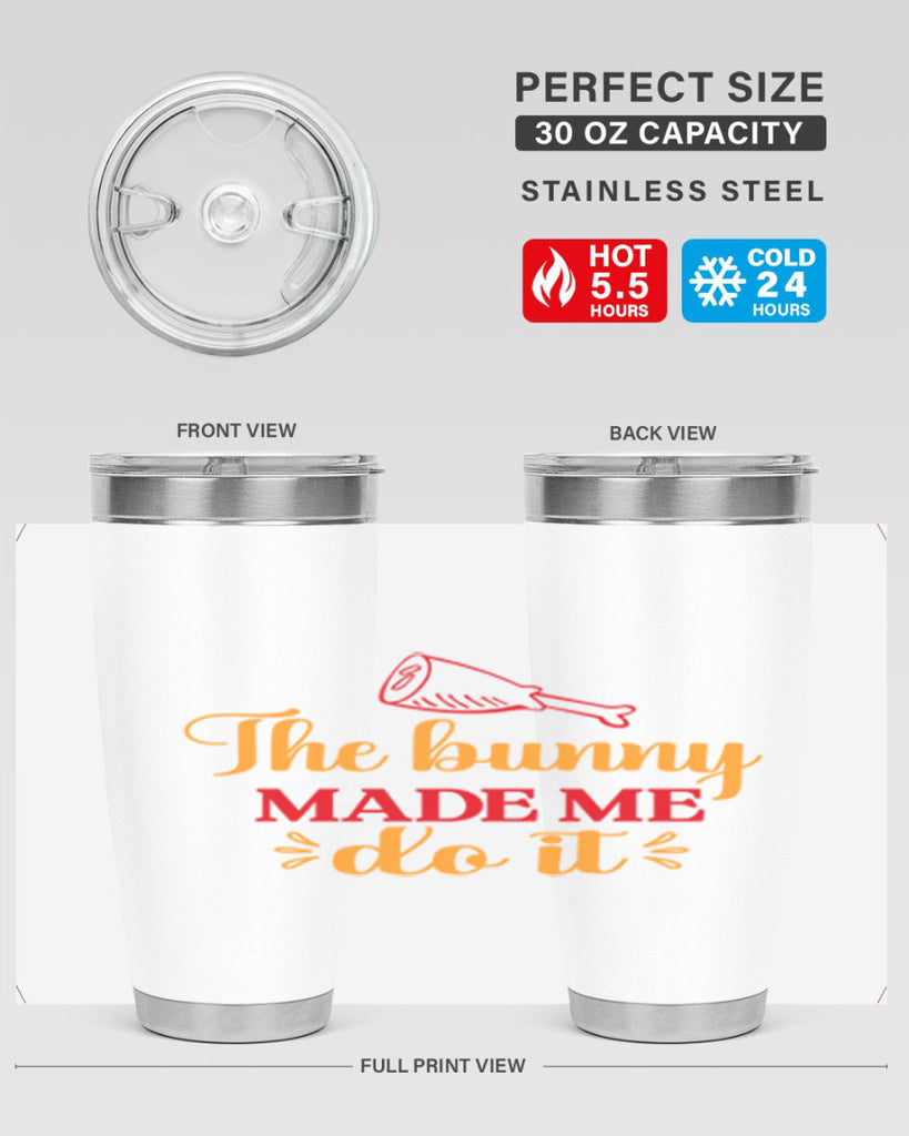 The bunny made me do it 529#- spring- Tumbler
