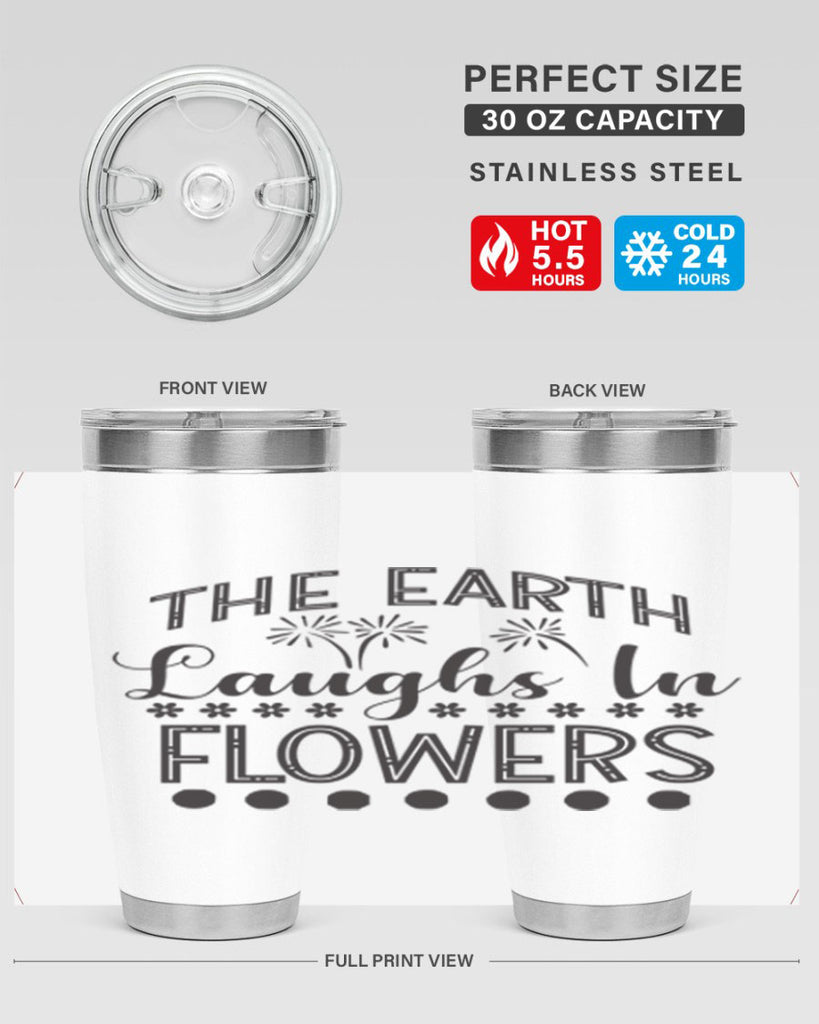 The earth laughs in flowers 533#- spring- Tumbler