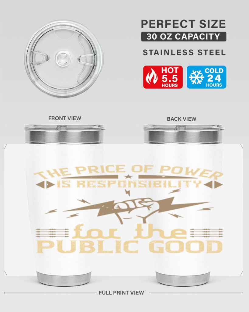 The price of power is responsibility for the public good Style 9#- electrician- tumbler