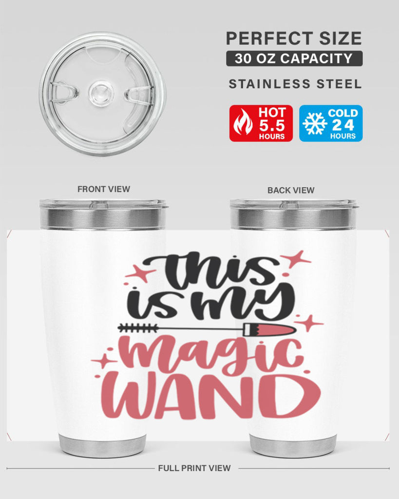 This Is My Magic Wand Style 12#- make up- Tumbler