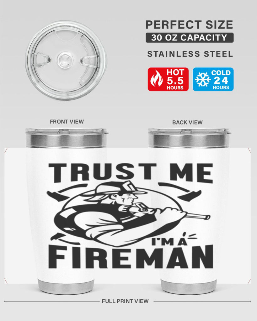 Trust me Style 16#- fire fighter- tumbler