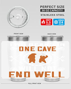Two bears in one cave will not end well 34#- Bears- Tumbler