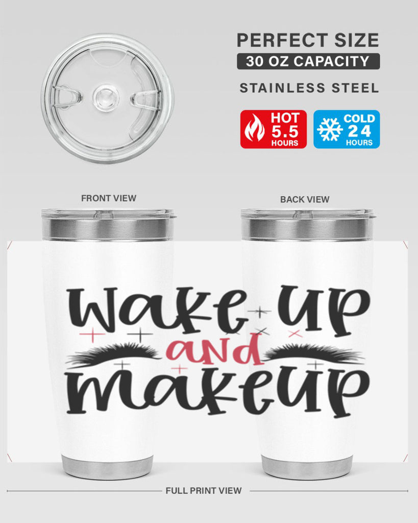 Wake up and makeup design Style 214#- make up- Tumbler