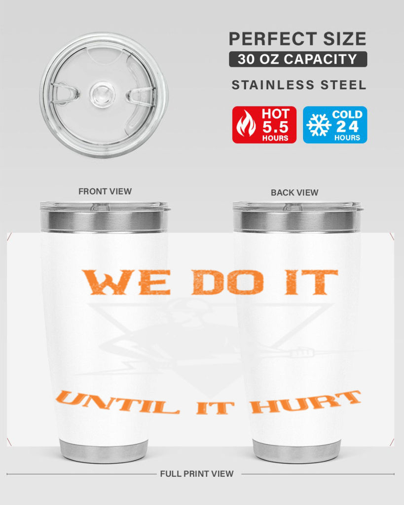 We do it untill it hurt Style 3#- electrician- tumbler