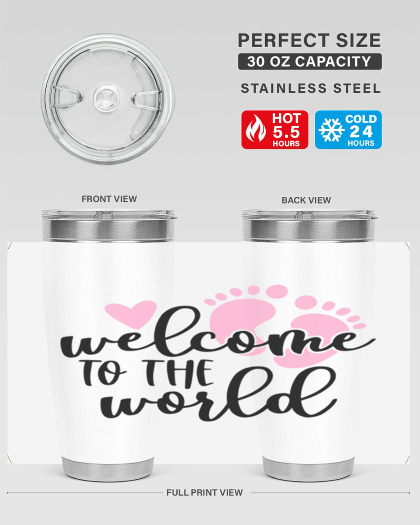 Welcome To The World Style 15#- baby- tumbler