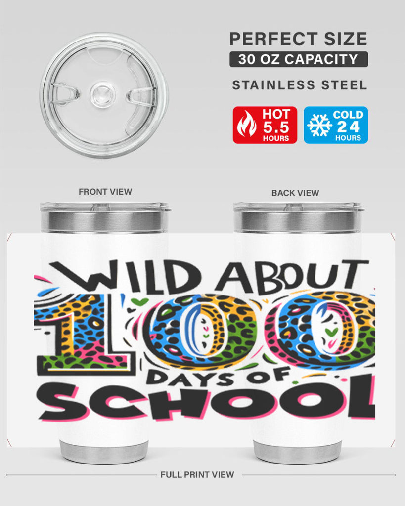 Wild about 100 days Sublimation 58#- 100 days of school- Tumbler