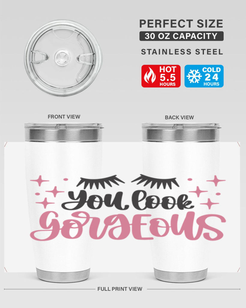 You Look Gorgeous Style 2#- make up- Tumbler