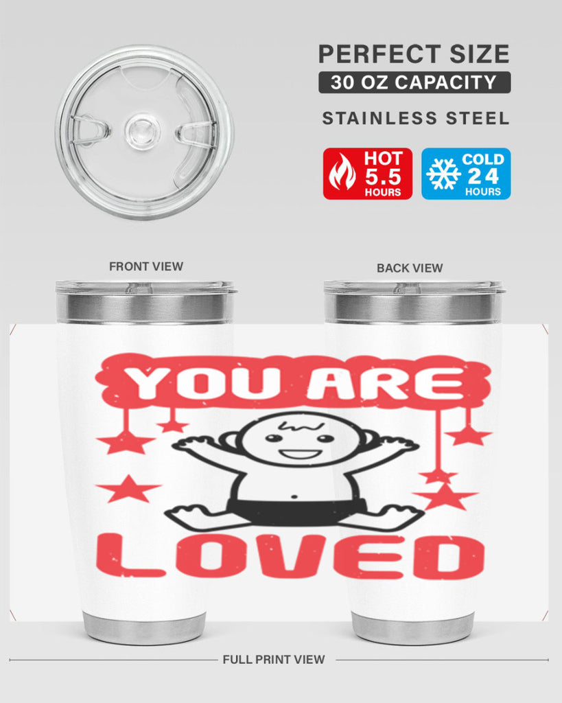 You are loved Style 5#- baby shower- tumbler