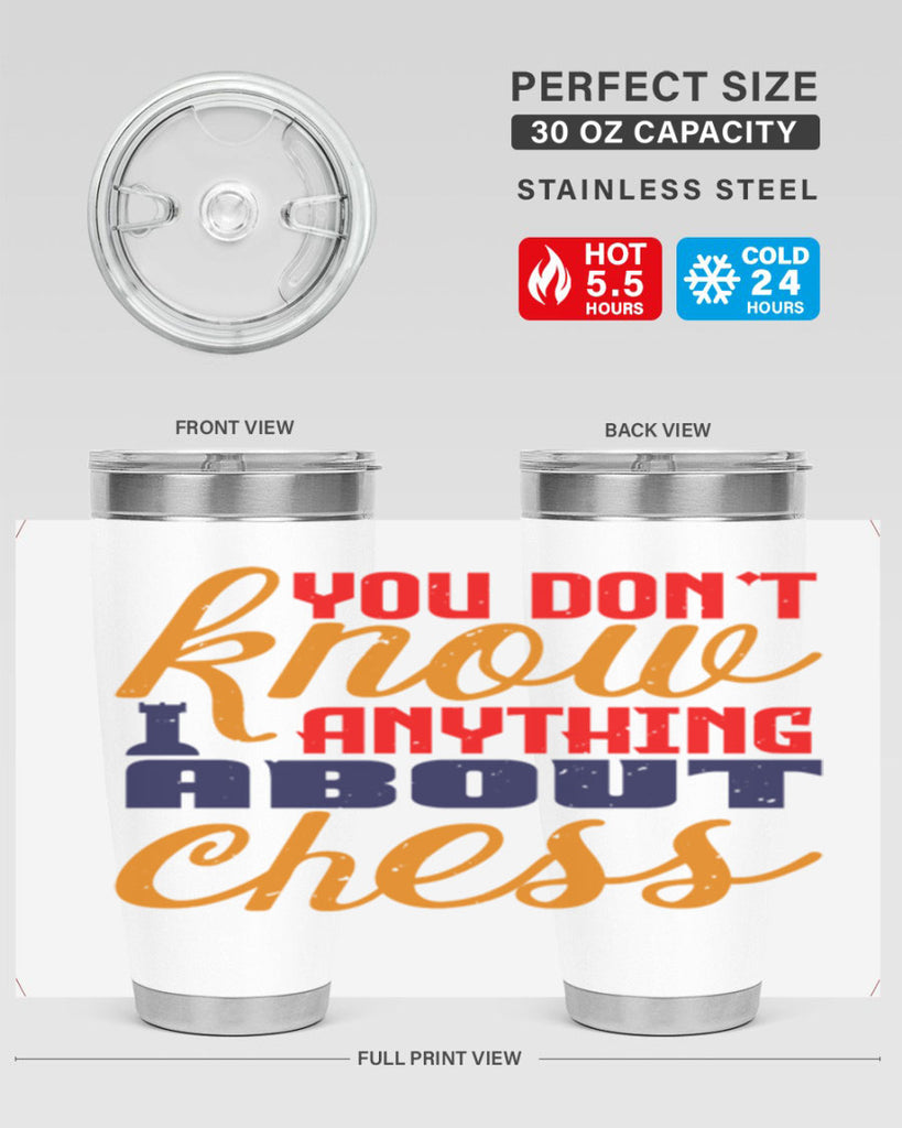 You dont know anything about chess 10#- chess- Tumbler