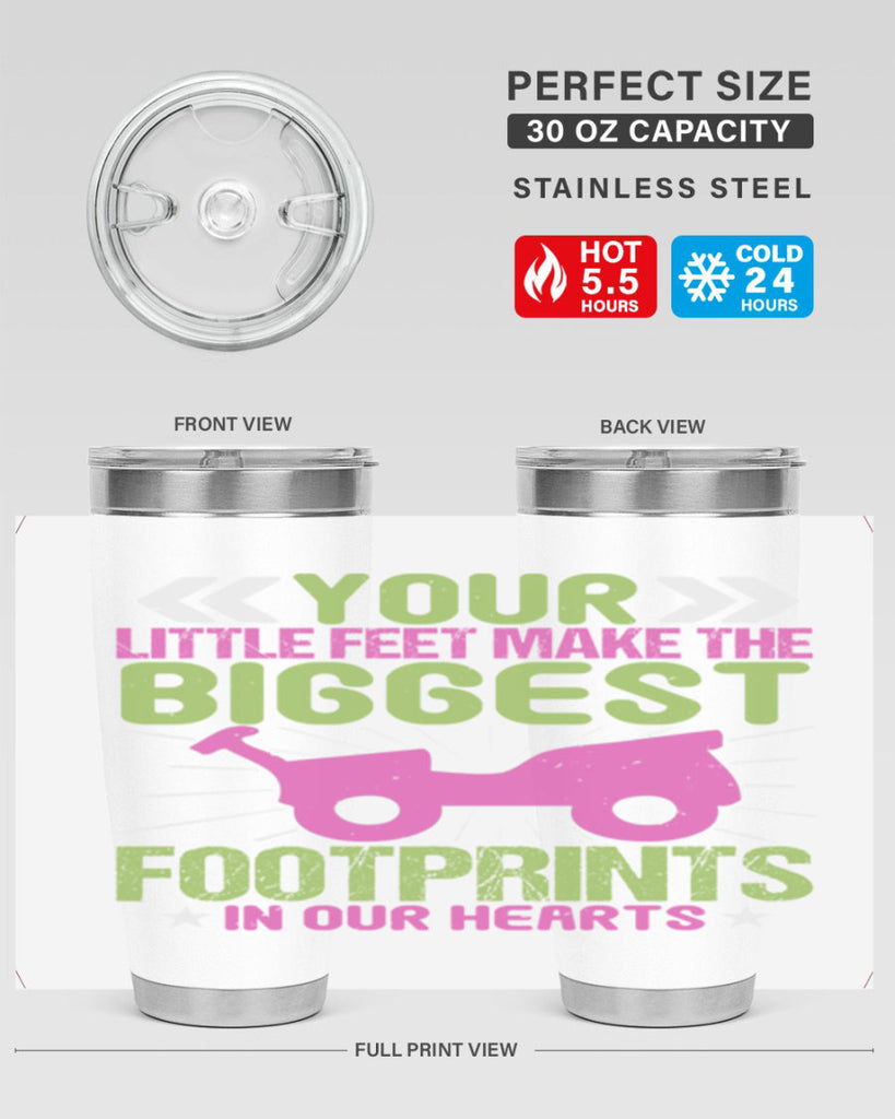 Your Litle feet me foot prints in our hearts Style 158#- baby- tumbler