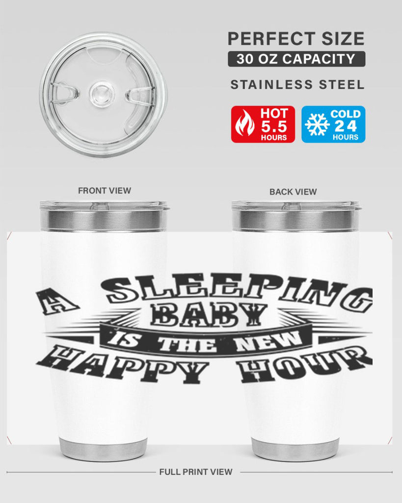 a sleeping baby is the new happy hour 11#- mothers day- Tumbler