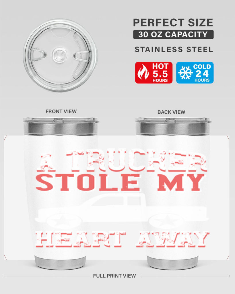 a trucker stole my heart away Style 39#- truck driver- tumbler