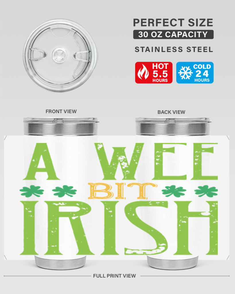 a wee bit irish Style 145#- St Patricks Day- Tumbler