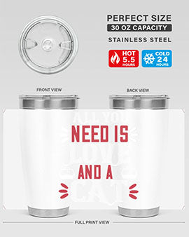 all you need is love Style 27#- cat- Tumbler