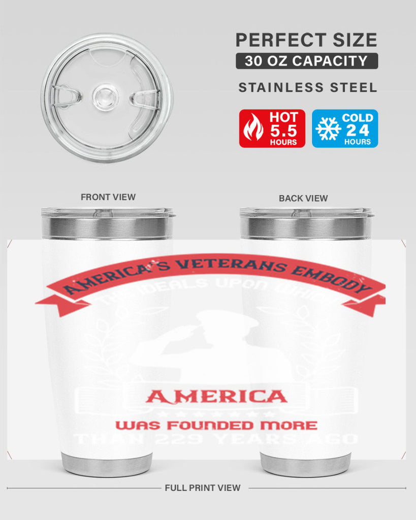 america’s veterans embody the ideals upon which america was founded more than years ago 76#- Veterns Day- Tumbler