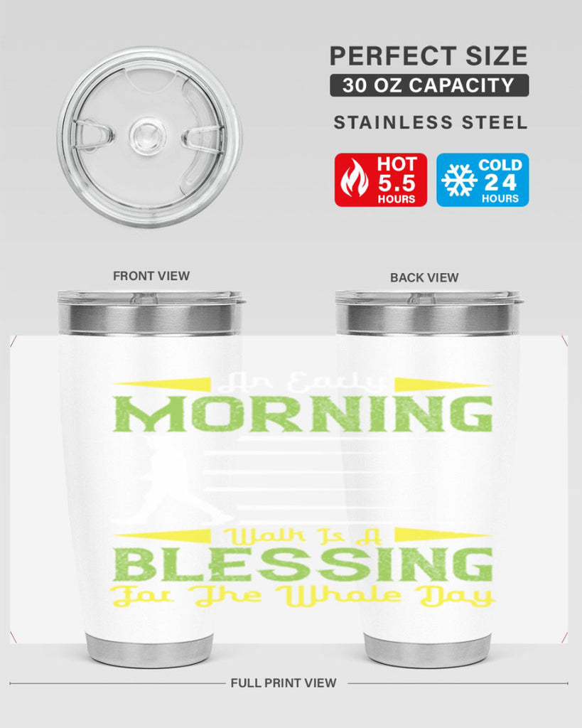 an earlymorning walk is a blessing for the whole day 91#- walking- Tumbler